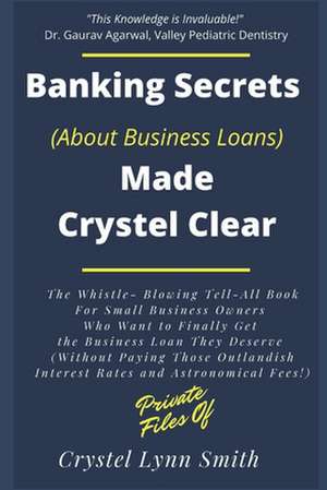 Banking Secrets Made Crystel Clear: For Business de Crystel Smith