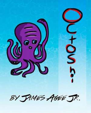 Octoshi de James Agee Jr