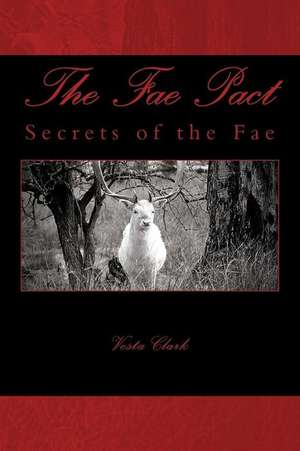 The Fae Pact de Vesta Clark