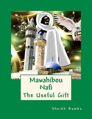 Mawahibou Nafi de Sheikh Ahmad Bamba