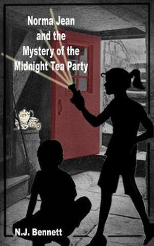 Norma Jean and the Mystery of the Midnight Tea Party de N. J. Bennett