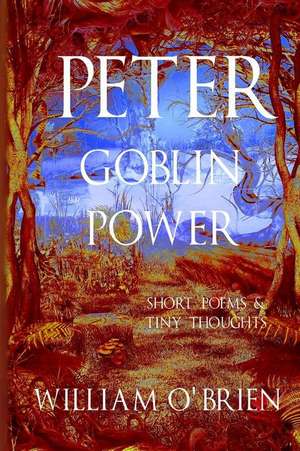 Peter - Goblin Power (Peter de William O'Brien