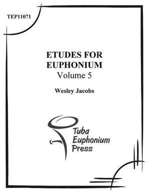 Etudes for Euphonium (Volume 5) de Wesley Jacobs