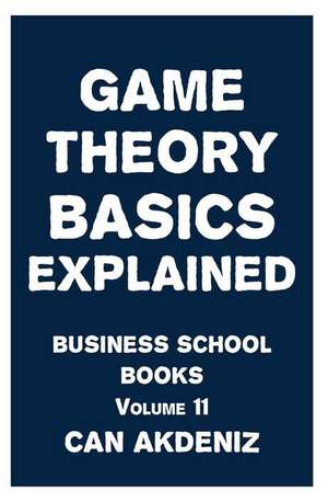 Game Theory Basics Explained de Can Akdeniz