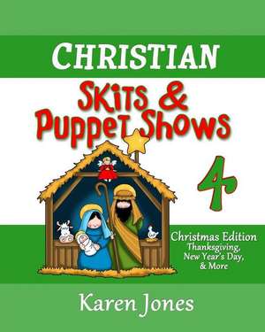 Christian Skits & Puppet Shows 4 de Karen Jones