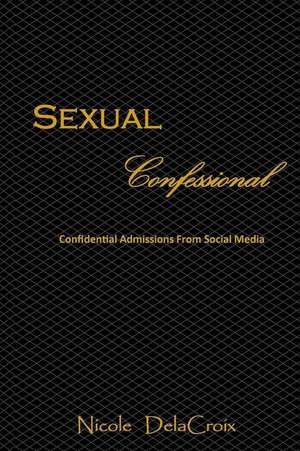 Sexual Confessional de Nicole Delacroix