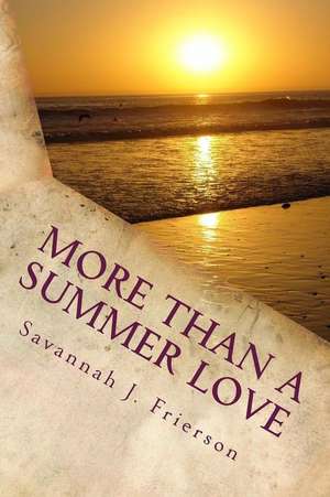 More Than a Summer Love de Savannah J. Frierson