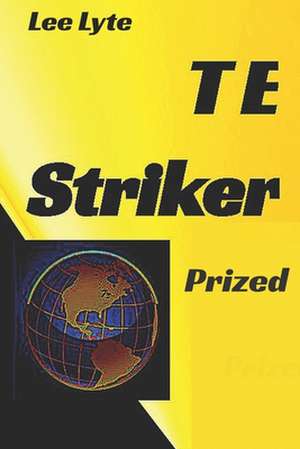 T E Striker de Lee Lyte