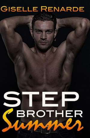 Stepbrother Summer de Giselle Renarde