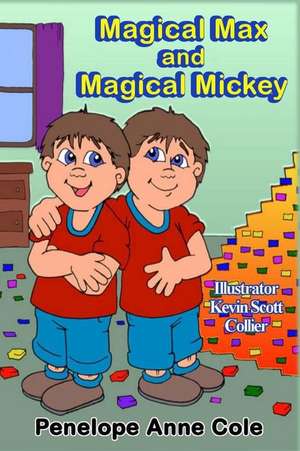 Magical Max and Magical Mickey de Penelope Anne Cole