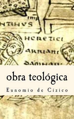 Eunomio de Cizico- Obra Teologica de Jose Luis Narvaja