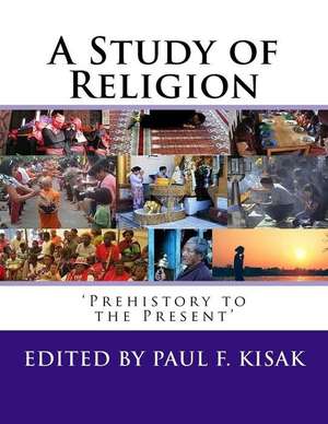 A Study of Religion de Edited by Paul F. Kisak