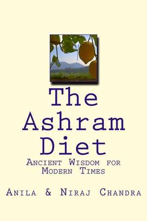 The Ashram Diet de Niraj Chandra