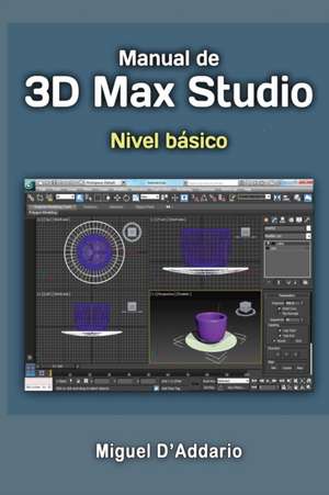 Manual 3D Max Studio de Miguel D'Addario