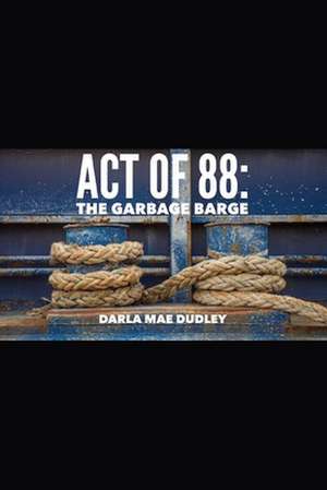 Act of 88 de Darla Mae Dudley