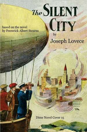 The Silent City de Joseph a. Lovece