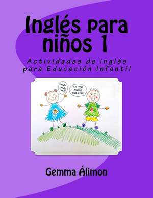 Ingles Para Ninos 1 de Gemma Alimon