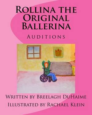 Rollina the Original Ballerina de Breelagh Duhaime