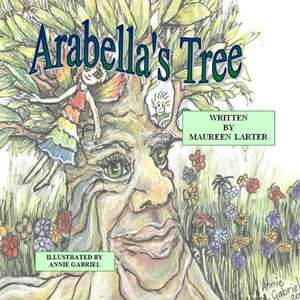 Arabella's Tree de Maureen Larter