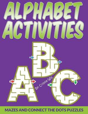 Alphabet Activities de Cristie Will