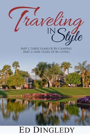 Traveling in Style de Edward Dingledy