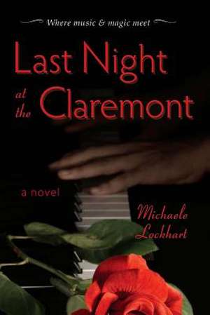 Last Night at the Claremont de Michaele Lockhart