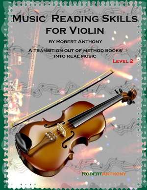 Music Reading Skills for Violin Level 2 de Robert Anthony