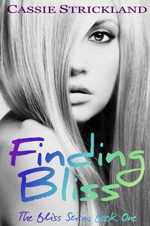 Finding Bliss de Cassie Strickland