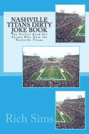 Nashville Titans Dirty Joke Book de Rich Sims