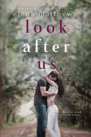 Look After Us de Elena Matthews