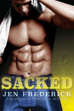 Sacked de Jen Frederick