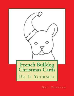 French Bulldog Christmas Cards de Gail Forsyth