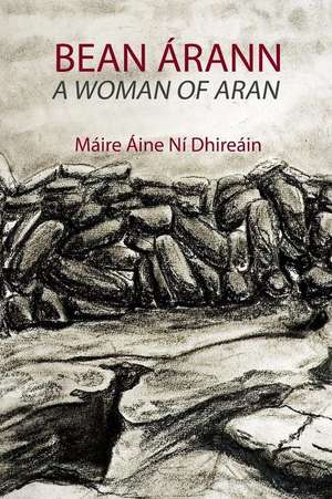 A Woman of Aran de Maire Aine Ni Dhireain