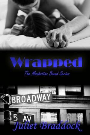 Wrapped de Juliet Braddock