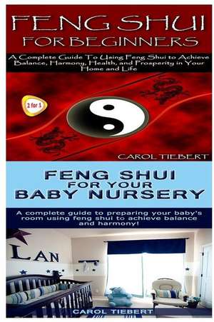 Feng Shui de Carol Tiebert