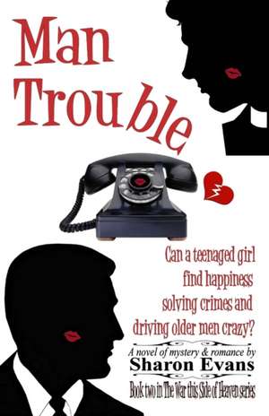 Man Trouble de Sharon Evans