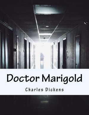 Doctor Marigold de Charles Dickens