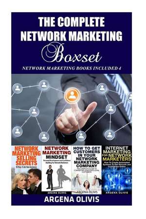 The Complete Network Marketing Book de Argena Olivis