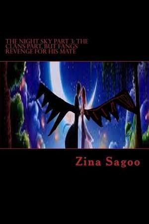 The Night Sky Part 3 de Zina Sagoo