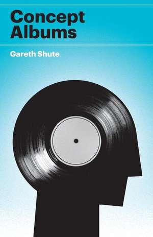 Concept Albums de Gareth Shute