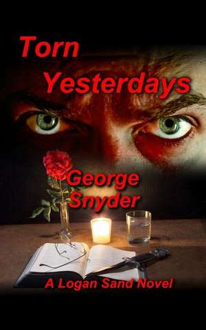 Torn Yesterdays de George Snyder