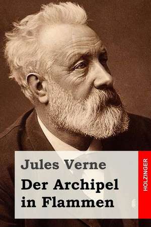 Der Archipel in Flammen de Jules Verne