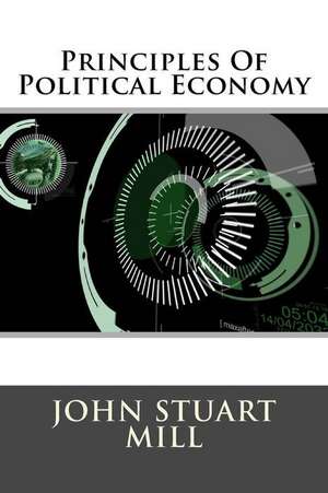 Principles of Political Economy de John Stuart Mill