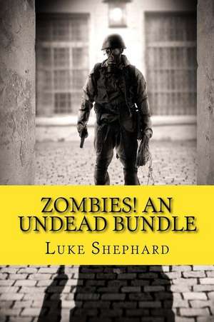 Zombies! an Undead Bundle de Luke Shephard