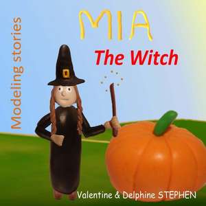 MIA the Witch de Valentine Stephen