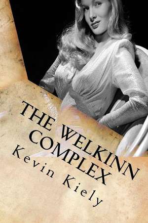 The Welkinn Complex de Kevin Kiely