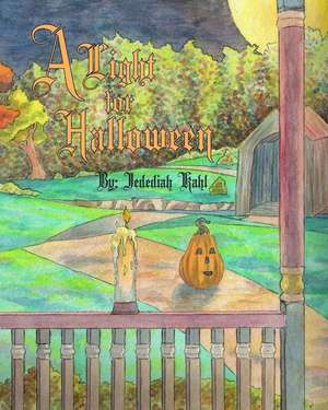 A Light for Halloween de Jedediah J. Kahl