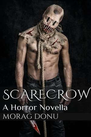 Scarecrow de Morag Donu