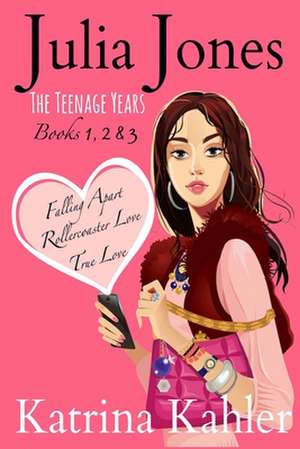 Julia Jones - The Teenage Years de Katrina Kahler