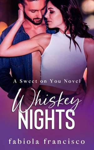 Whiskey Nights de Fabiola Francisco